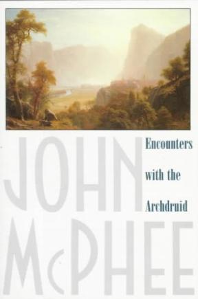 encounters with the archdruid